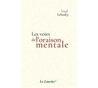 Les voies de l'oraison mentale