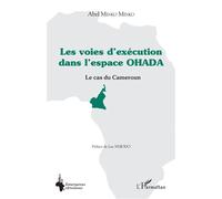Les voies d'exécution dans l'espace OHADA Le cas du Cameroun - Luc Ndjodo - L'harmattan - broché - Etude