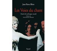 Les Voies du chant: Traité de technique vocale