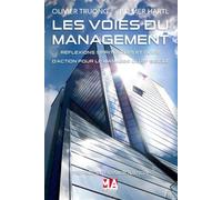 Les voies du management Réflexions spirituelles et guide d'action pour le manager du 21e siècle - MA éditions - Ma Editions - broché - Essai
