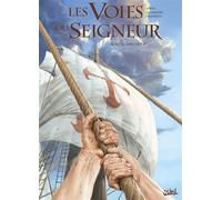 Les Voies du Seigneur T04 - 1492 - Eden - Fabrice David - Soleil - cartonné - Bande dessinée