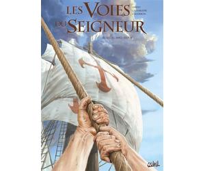 Les Voies du Seigneur T04 - 1492 - Eden - Fabrice David - Soleil - cartonné - Bande dessinée