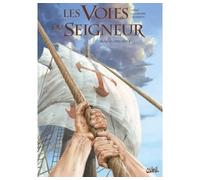 Les Voies du Seigneur T04 1492 - Eden - Jaime Calderón - Soleil - cartonné - Bande dessinée