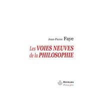Les voies neuves de la philosophie: Philosophie du transformat, Volume 1