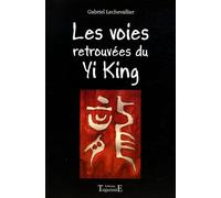 Voies retrouvées du yi-king