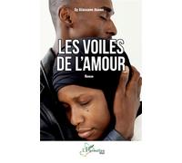 Les voiles de l'amour - Sy Alassane Adama - L'harmattan - broché - Roman