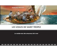 LES VOILES DE SAINT TROPEZ