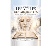 Les Voiles des Archontes: Derrière chaque voile, une vérité attend.