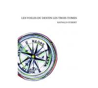 Les Voiles Du Destin Les Trois Tomes