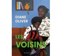 Les voisins - Diane Oliver - Buchet-Chastel - broché - Roman