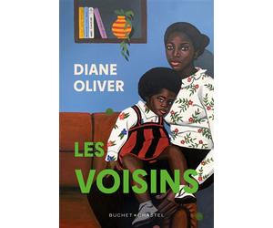 Les voisins - Diane Oliver - Buchet-Chastel - broché - Roman