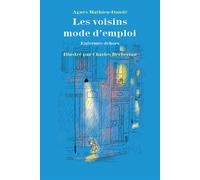 Les voisins mode d'emploi - Enfermée dehors - Agnès Mathieu-Daudé - Ecole Des Loisirs - broché - Roman junior