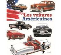 Les voitures Américaines Jany Huguet (Auteur)