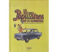Les voitures populaires des 30 glorieuses - Les automobiles françaises des années 50 à 79