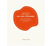 Les voix d’Ennadai - Exil et réconciliation d’une communauté - Frédéric Laugrand - Depaysage - broché - Essai