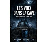 Les Voix dans la cave: Personne ne sortira indemne