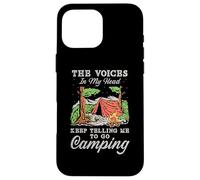 Les Voix dans ma Main ne cessent de me dire de Faire du Camping Coque pour iPhone 16 Pro Max