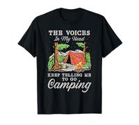 Les Voix dans ma Main ne cessent de me dire de Faire du Camping T-Shirt