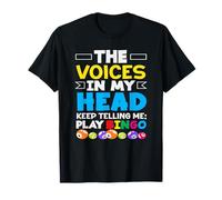 Les voix dans ma tête n'arrêtent pas de me dire qu'il faut jouer au bingo T-Shirt