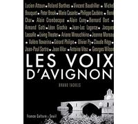 Les Voix d'Avignon: (1947-2007). Soixante ans d'archives, lettres, documents, inédits