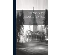 Les Voix De Jeanne D'arc...