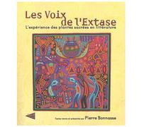 Les voix de l extase L expérience des plantes sacrées en littérature - Pierre Bonnasse - Trouble Fete - broché - Beau livre