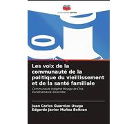 Les voix de la communauté de la politique du vieillissement et de la santé familiale