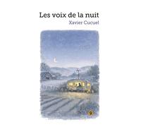 Les voix de la nuit - Xavier Cucuel - Pont 9 - broché - Poésie