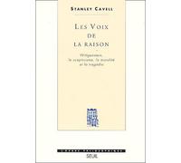 Les Voix de la raison. Wittgenstein, le scepticisme, la moralité et la tragédie