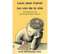 Les Voix De La Ville - Introduction À La Sociolinguistique Urbaine