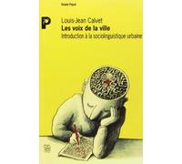 Les voix de la ville : Introduction à la sociolinguistique urbaine
