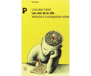 Les voix de la ville : Introduction à la sociolinguistique urbaine