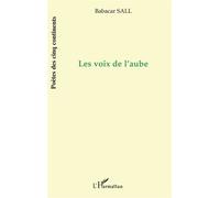 Les voix de l'aube - Babacar Sall - L'harmattan - broché - Poésie