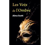 Les Voix de l'Ombre - Alma Scott - Publishroom - broché - Roman