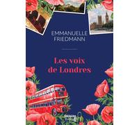 Les Voix de Londres - Emmanuelle Friedmann - Maison Pop - broché - Roman