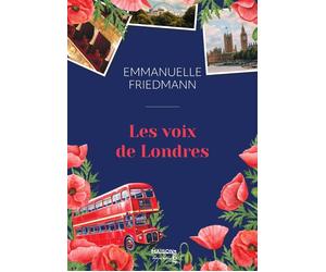 Les Voix de Londres - Emmanuelle Friedmann - Maison Pop - broché - Roman