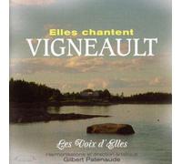 Les Voix D'elles - Elles Chantent Vigneault [Import]