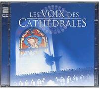 Les Voix Des Cathédrales : Grands Choeurs Sacrés De Vivaldi A Messiaen Int. Divers