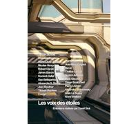Les voix des étoiles: Entretiens autour de la Science-fiction (1987-2026)