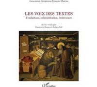 Les voix des textes Traduction, interprétation, littérature - Françoise Hanus - L'harmattan - broché - Essai