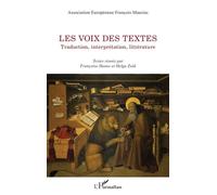 Les voix des textes Traduction, interprétation, littérature - Françoise Hanus - L'harmattan - broché - Essai