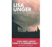 Les voix du crépuscule - Lisa Unger - Du Toucan Eds - broché - Roman
