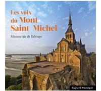 Les voix du Mont Saint-Michel : Manuscrits de l'Abbaye