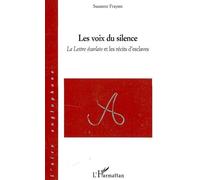 Les voix du silence "La Lettre écarlate" et les récits d'esclaves - Suzanne Fraysse - L'harmattan - broché - Roman