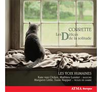 Les Voix Humaines - Corrette: Les Délices de la solitude