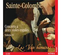 Les Voix Humaines - Sainte-Colombe: Concerts a deux violes esgales, Vol. 4