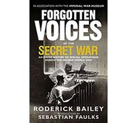 Les voix oubliées de la guerre secrète