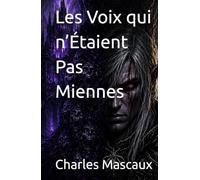 Les Voix qui n’Étaient Pas Miennes