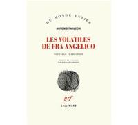 Les volatiles de Fra Angelico Antonio Tabucchi (Auteur), Bernard Comment (Traduction)
