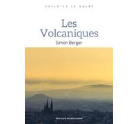 Les Volcaniques - Simon Berger - Desclée De Brouwer - broché - Essai